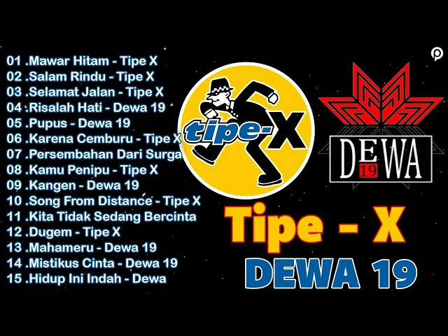 TIPE-X ~ DEWA || KOMPILASI TERBAIK ROCK BAND INDONESIA HITS 90AN 🎶 class=