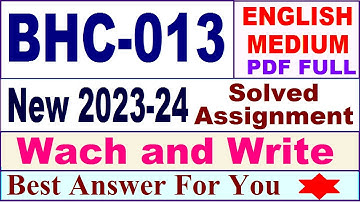 BHC 013 solved assignment 2023-24 / bhc 013 solved assignment 2024 in English / ignou devtm bhc 013