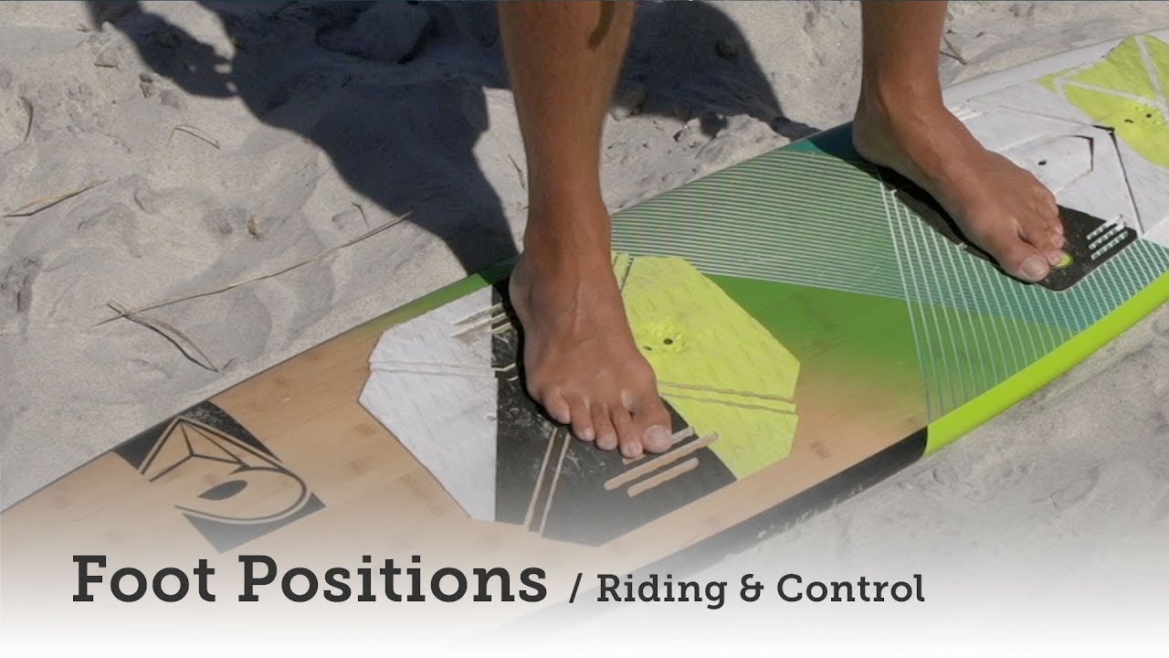 Strapless Surfboard Foot Positions Kitesurfing Howto Videos by