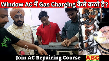 Window AC में Gas Charging कैसे करते है? | Join AC Repairing Course