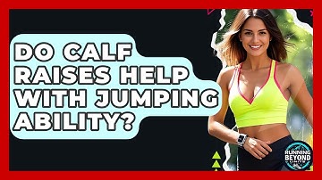 Do Calf Raises Help With Jumping Ability? - Running Beyond Limits