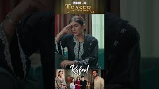 Kafeel Episode 33  Teaser  Emmad Irfani  Sanam Saeed  Ary Digital Drama