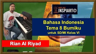 Bahasa Indonesia Tema 8 Bumiku tentang Karakteristik Puisi dan Prosa KD.  3.5 dan 3.7 Kelas 6