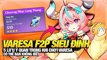 F2P VARESA VẪN CỨ LÀ ĐỈNH NÓC! 5 Lưu Ý Quan Trọng Khi Chơi Varesa Có Thể Anh Em Chưa Biết