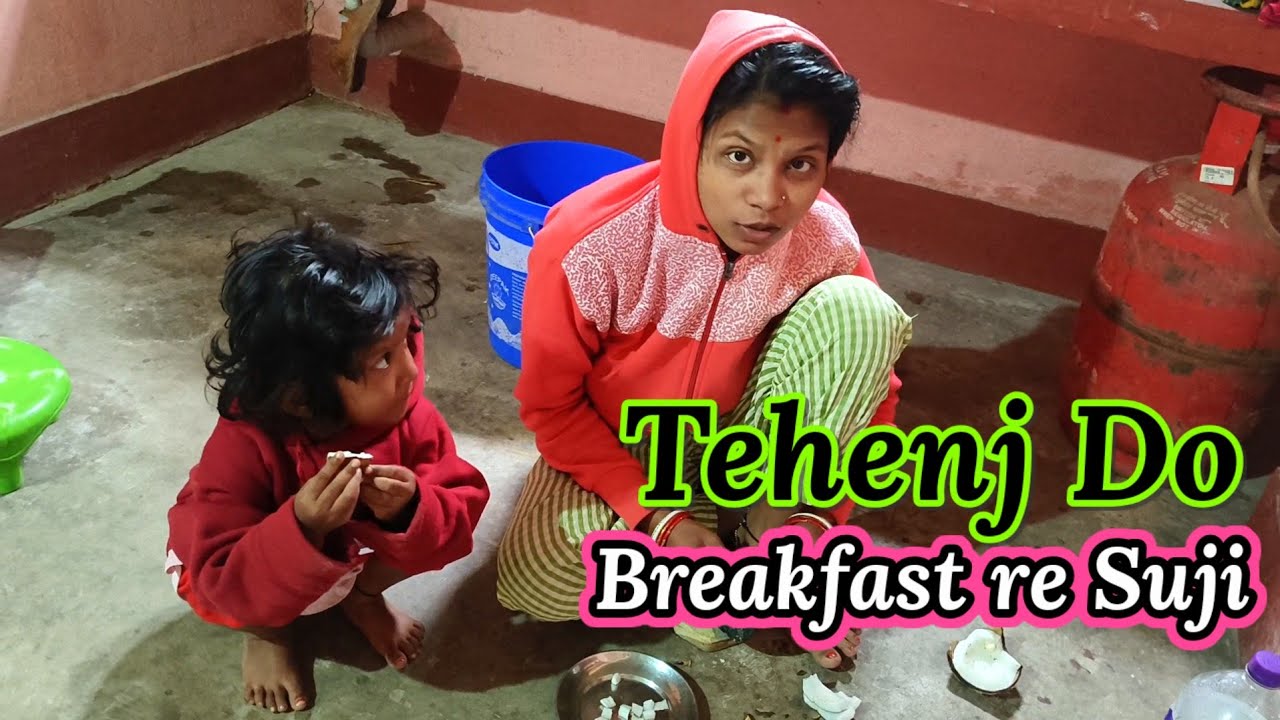 Tehenj do Breakfast re Suji Jom Huena 🤔New Santali Video Vlogs Video/Rano Soren Entertainment 