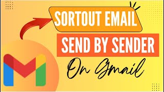 How to Find and Organize Emails from a Specific Sender in Gmail - Here's How You Can Do It - 2025