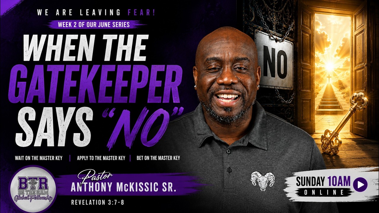 When the Gatekeeper Says "No" | Pastor Anthony McKissic Sr.