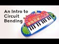 An Intro to Circuit Bending