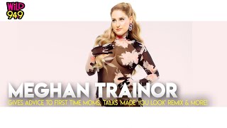Meghan Trainor Gives Advice To First Time Moms, &#39;Made You Look&#39; Remix, Answers Fan Questions &amp; More!
