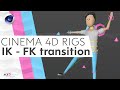 iK to FK transition | Cinema 4D | character animation | Tutorial
