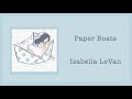 Paper boats  isabella levan