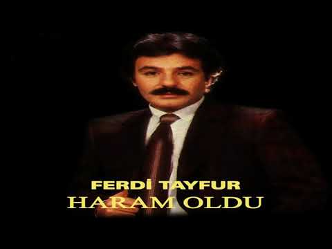 Ferdi Tayfur - Haram Oldu