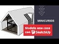 SketchUp  - Minicurso básico | Modela una vivienda #QUEDATENCASA