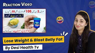 Reaction On Lose Weight Fast And Blast Belly Fat By Desi Health Tv Is It Really Helpful?