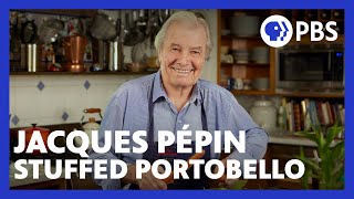 Jacques Pépin Makes ShrimpStuffed Portobello | American Masters: At Home with Jacques Pépin | PBS