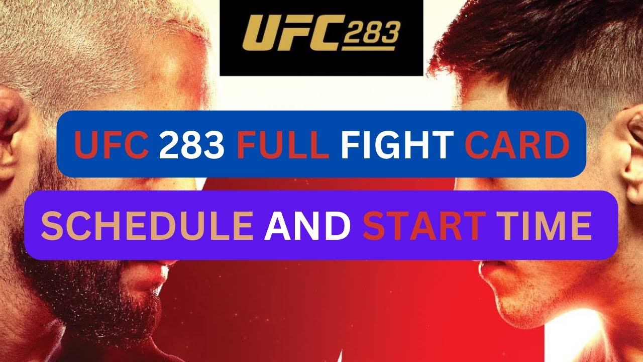 UFC 283 Full Fight Schedule, Fight Card And Start Time, 21 January 2023