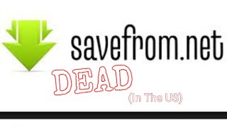 RIP SaveFrom.Net