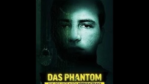 Das Phantom Auf der Jagd nach Norman Franz  - Full Dokumentation