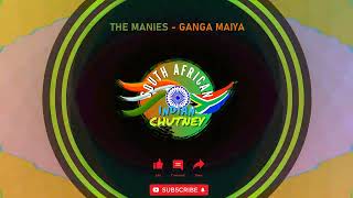 The Manies - Ganga Maiya