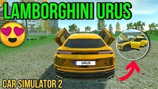 Car Simulator 2 • Driving my Lamborghini Urus  • Android Gameplay