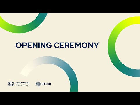 COP28: Opening Ceremony