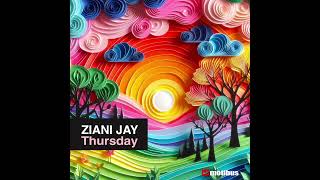 Ziani Jay - Thursday (Radio Edit)