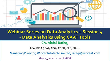 Webinar Series on Data Analytics – Session 4 - Data Analytics using CAAT Tools