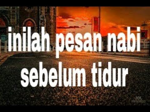 Pesan Nabi Kepada Ali R A Sebelum Tidur Youtube