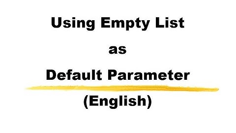 Using Empty List as Default Parameter in Python Function (in English)