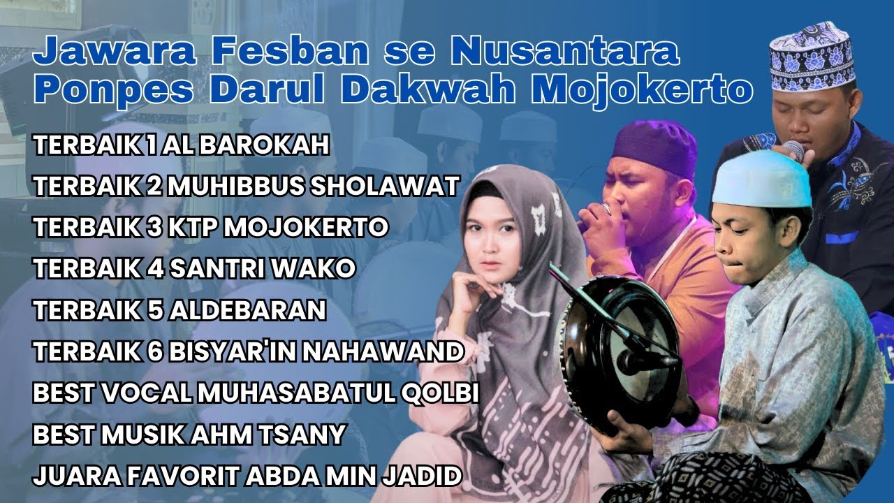 TERBARU 2025❗FULL ALBUM JAWARA FESBAN SE NUSANTARA PONPES DARUL DAKWAH MOJOKERTO