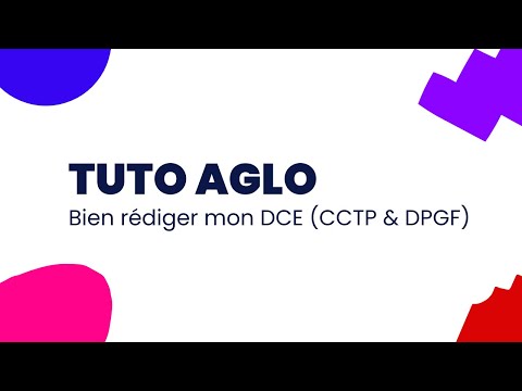 TUTO - Comment bien rédiger mon DCE ?