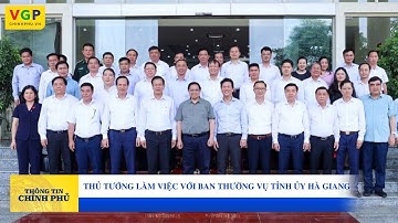 Thủ tướng làm việc với Ban Thường vụ Tỉnh ủy Hà Giang