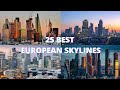 Top 25 Best Skylines in Europe