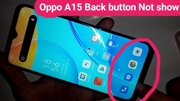 Oppo A15 back button not showing problem solve