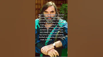 George Best The Maestro Of The Beautiful Game 