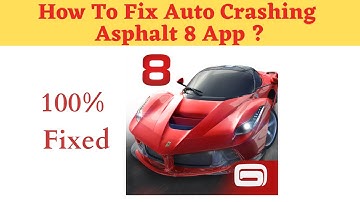Fix Auto Crashing Asphalt 8 App/Keeps Stopping App Error in Android Phone|Apps stopped on Android