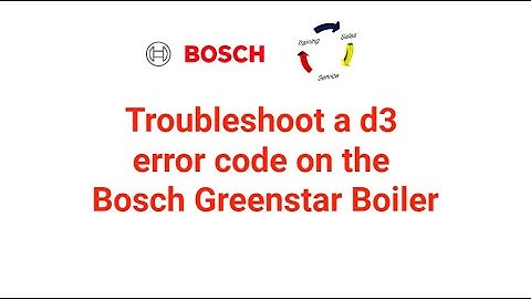 Troubleshoot a d3 error code on a Bosch Greenstar