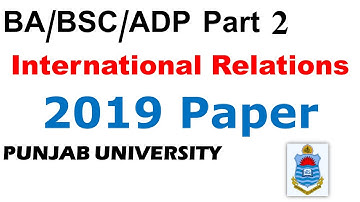 BA ADA Part 2 International Relations 2019 Original Question Paper Punjab University BA BSC ADP PU