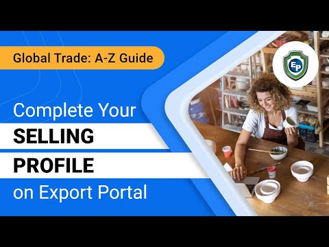 Completing your Selling Profile on Export Portal