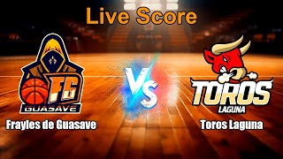 Frayles de Guasave vs Toros Laguna Live Score - Mexico CIBACOPA