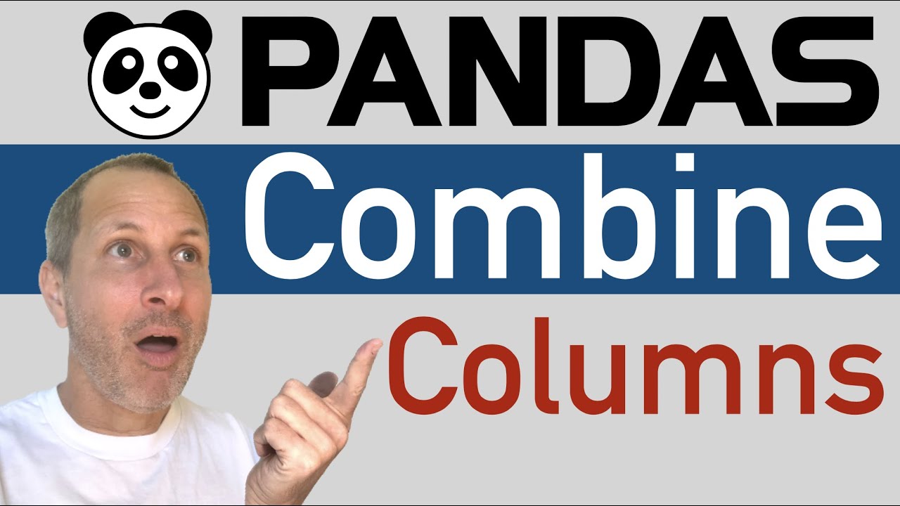 Python Pandas - Combine 2 Columns Of A Dataframe