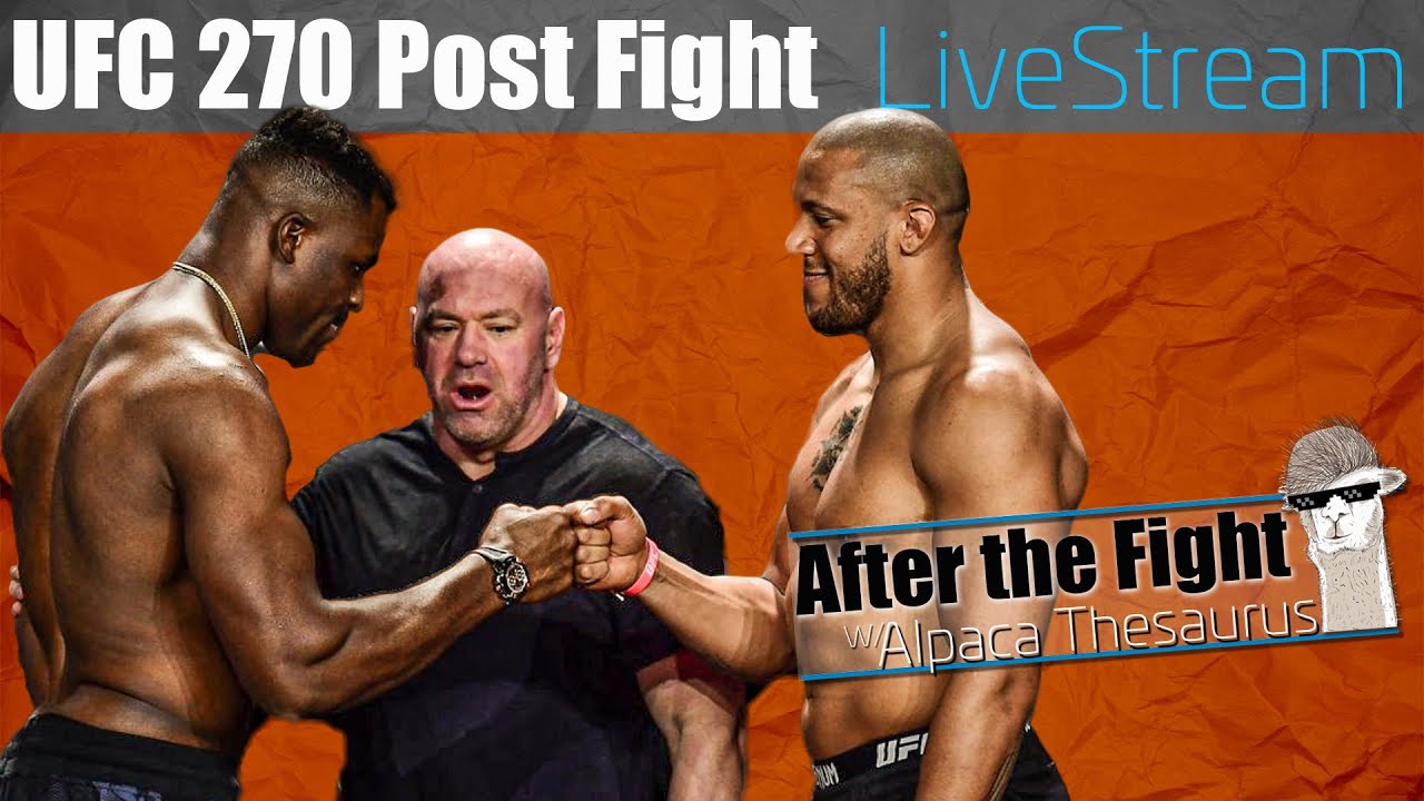 UFC 270 Post Fight Breakdown Livestream
