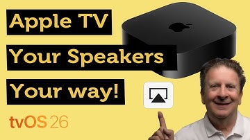 AppleTV AirPlay Speakers Stay Connected! Persistent Audio with tvOS 26