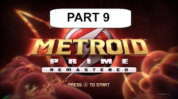 Metroid Prime Remastered - Playthrough (Part 9)[Nintendo Switch]