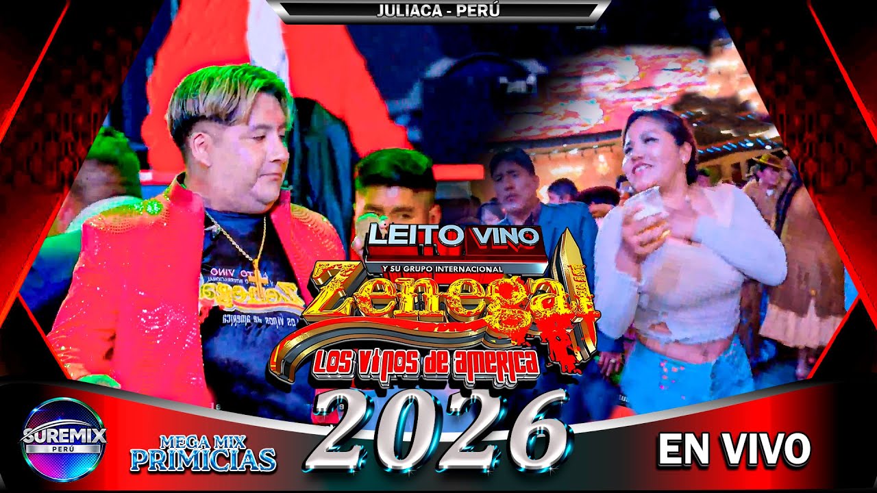 ZENEGAL Mix En Vivo 2026 JULIACA - PERÚ / SureMix Perú