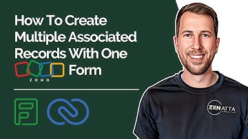 How To Create Multiple Associated Records With One Zoho Form