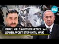 Israel's Hezbollah Confession: Another Key Fighter Killed; IDF Won't Stop Until Full War Begins?