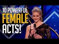 10 Most POWERFUL Female Acts Prove Their Strength On America's Got Talent!