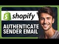 How to Authenticate Your Sender Email on Shopify in 2026