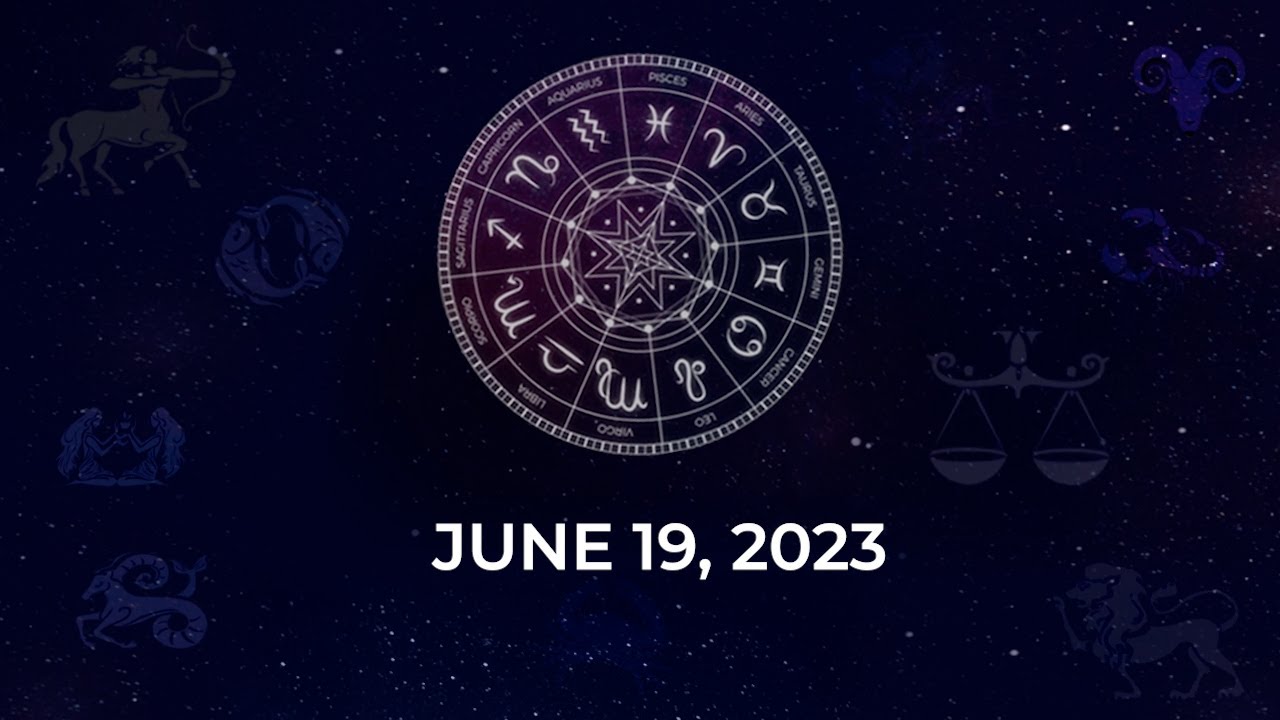 Horoscope today, June 19, 2023: Here are the astrological predictions for your zodiac signs